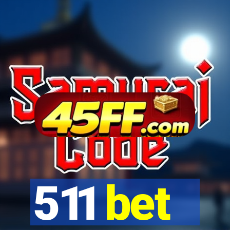 511 bet